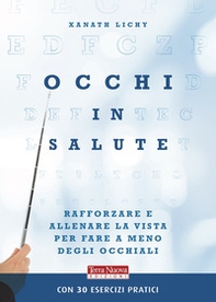 Occhi in salute. Rafforzare la vista per fare a meno degli occhiali - Librerie.coop