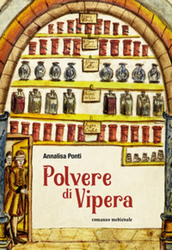 Polvere di vipera. Romanzo medievale - Librerie.coop Polvere di vipera. Romanzo medievale - Librerie.coop