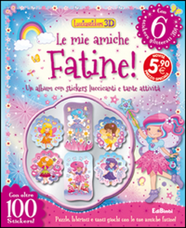 Le mie amiche fatine! Con adesivi - Librerie.coop Le mie amiche fatine! Con adesivi - Librerie.coop
