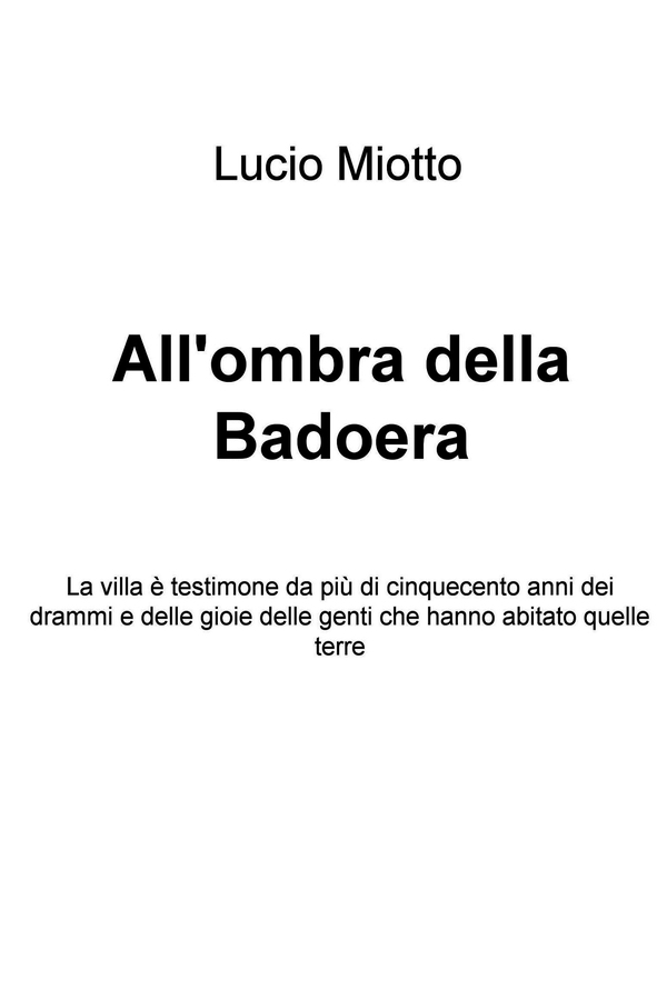 All'ombra della Badoera - Librerie.coop All'ombra della Badoera - Librerie.coop