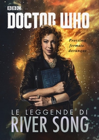 Le leggende di River Song. Doctor Who - Librerie.coop