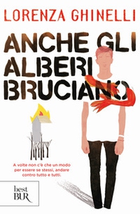 Anche gli alberi bruciano - Librerie.coop Anche gli alberi bruciano - Librerie.coop