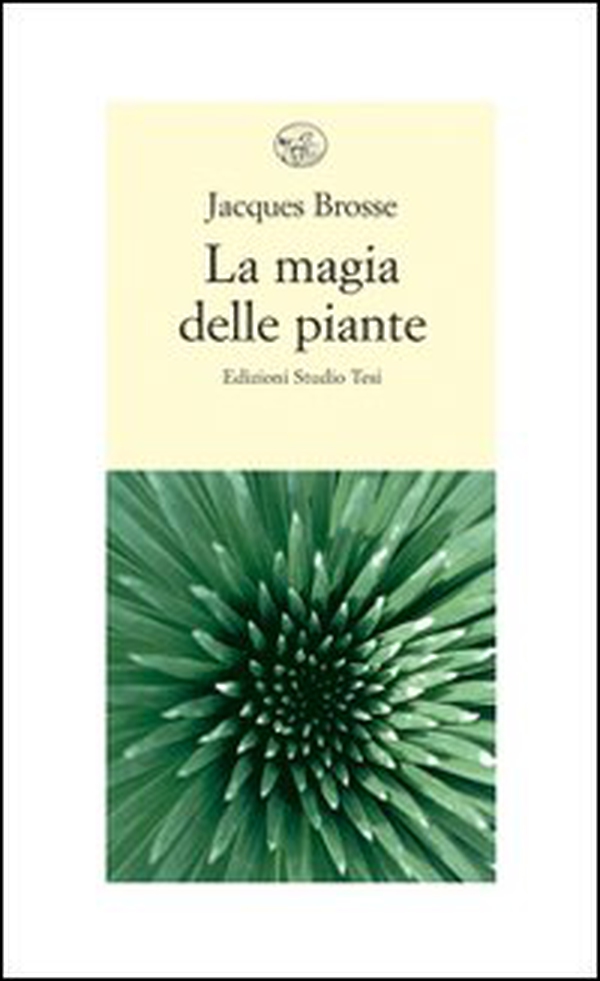 La magia delle piante - Librerie.coop La magia delle piante - Librerie.coop