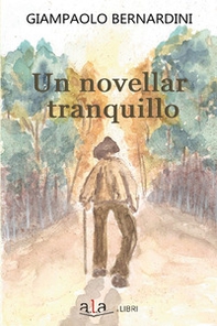 Un novellar tranquillo - Librerie.coop
