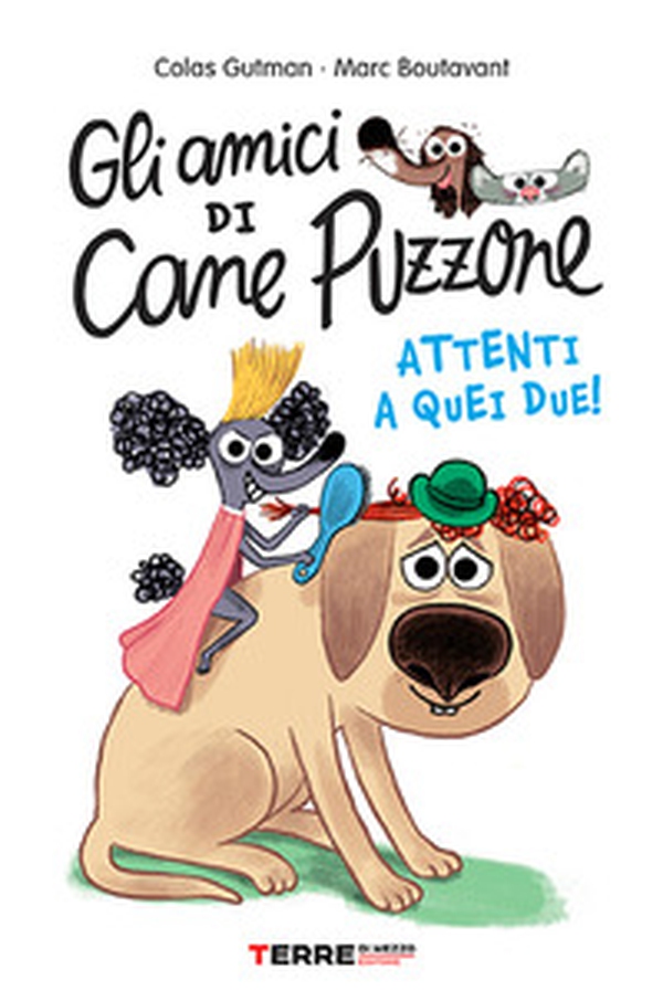 Gli amici di Cane Puzzone - Librerie.coop
