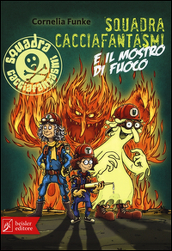 Squadra cacciafantasmi e il mostro di fuoco - Librerie.coop Squadra cacciafantasmi e il mostro di fuoco - Librerie.coop