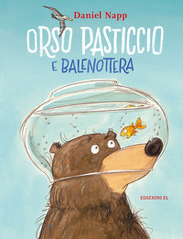 Orso Pasticcio e Balenottera - Librerie.coop Orso Pasticcio e Balenottera - Librerie.coop