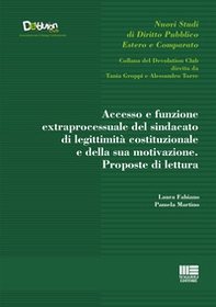 Accesso e funzione extraprocessuale del sindacato di legittimità costituzionale e della sua motivazione. Proposte di lettura - Librerie.coop