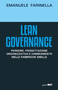Lean Governance. Persone, progettazione organizzativa e cambiamento nelle fabbriche snelle - Librerie.coop