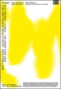 Matt Mullican. Details from heaven and hell. Peep-Hole Sheet - Vol. 27 - Librerie.coop
