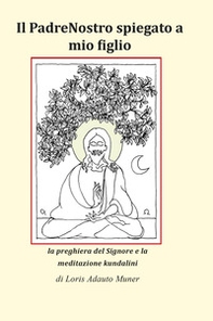 Il Padre nostro spiegato a mio figlio - Librerie.coop