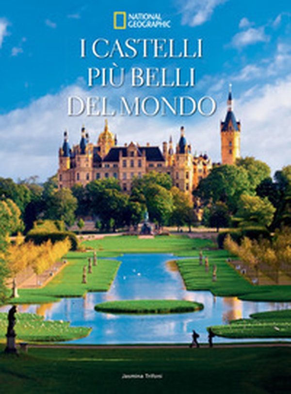 I castelli più belli del mondo - Librerie.coop I castelli più belli del mondo - Librerie.coop