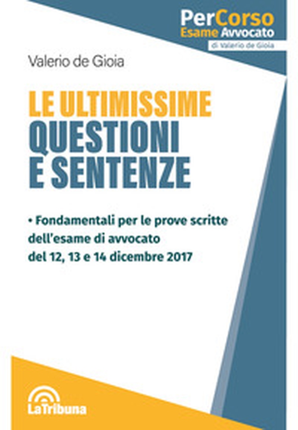 Le ultimissime questioni e sentenze - Librerie.coop Le ultimissime questioni e sentenze - Librerie.coop