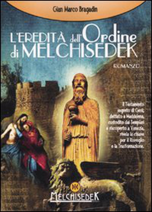 L'eredità dell'Ordine di Melchisedek - Librerie.coop L'eredità dell'Ordine di Melchisedek - Librerie.coop