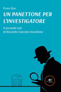 Un panettone per l'investigatore - Librerie.coop