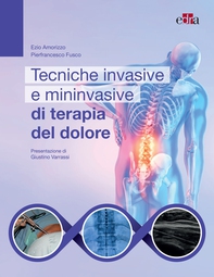 Tecniche invasive e mininvasive di terapia del dolore - Librerie.coop