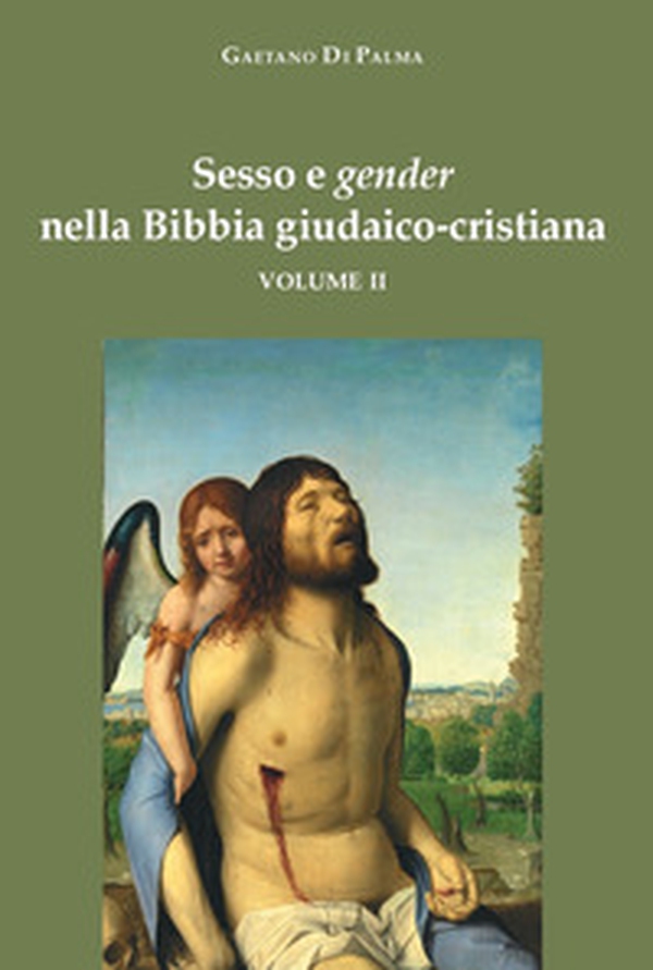 Sesso e gender nella Bibbia giudaico-cristiana - Vol. 2 - Librerie.coop Sesso e gender nella Bibbia giudaico-cristiana - Vol. 2 - Librerie.coop