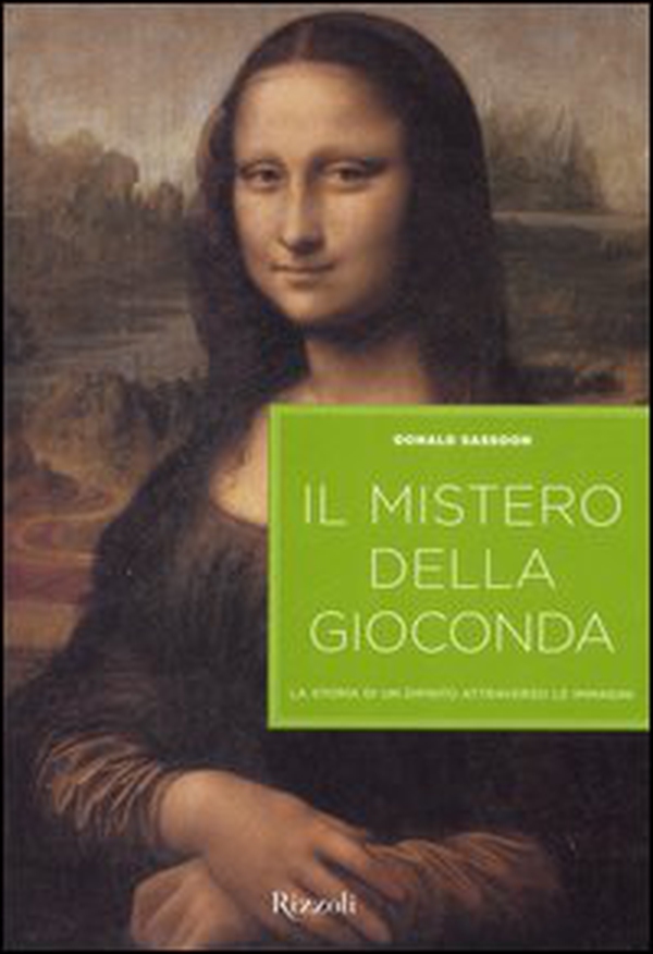 Il mistero della Gioconda. La storia di un dipinto attraverso le immagini - Librerie.coop Il mistero della Gioconda. La storia di un dipinto attraverso le immagini - Librerie.coop