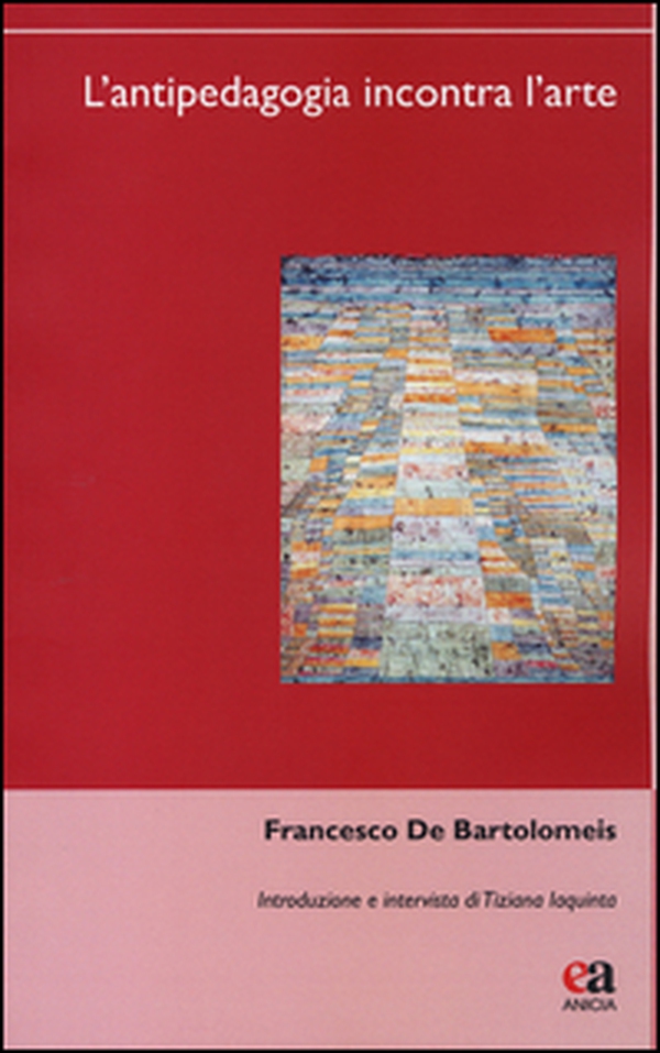 L'antipedagogia incontra l'arte - Librerie.coop L'antipedagogia incontra l'arte - Librerie.coop