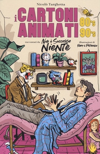I cartoni animati 80's 90's - Librerie.coop I cartoni animati 80's 90's - Librerie.coop