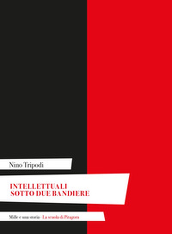 Intellettuali sotto due bandiere - Librerie.coop Intellettuali sotto due bandiere - Librerie.coop