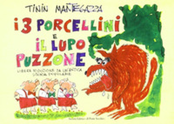 I tre porcellini e il lupo puzzone - Librerie.coop I tre porcellini e il lupo puzzone - Librerie.coop