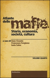 Atlante delle mafie. Storia, economia, società, cultura - Librerie.coop
