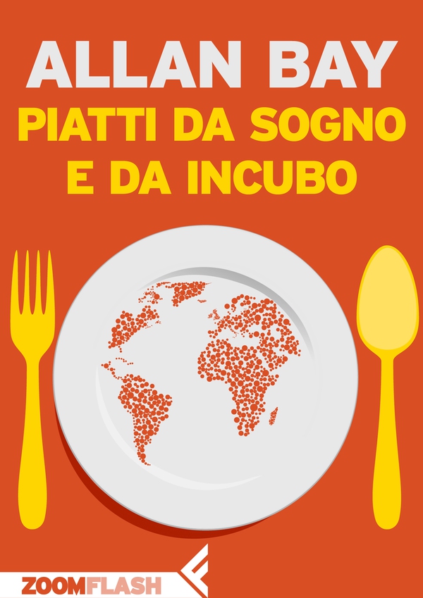 Piatti da sogno e da incubo - Librerie.coop Piatti da sogno e da incubo - Librerie.coop