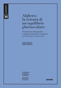 Alghero. La rottura di un equilibrio plurisecolare - Librerie.coop
