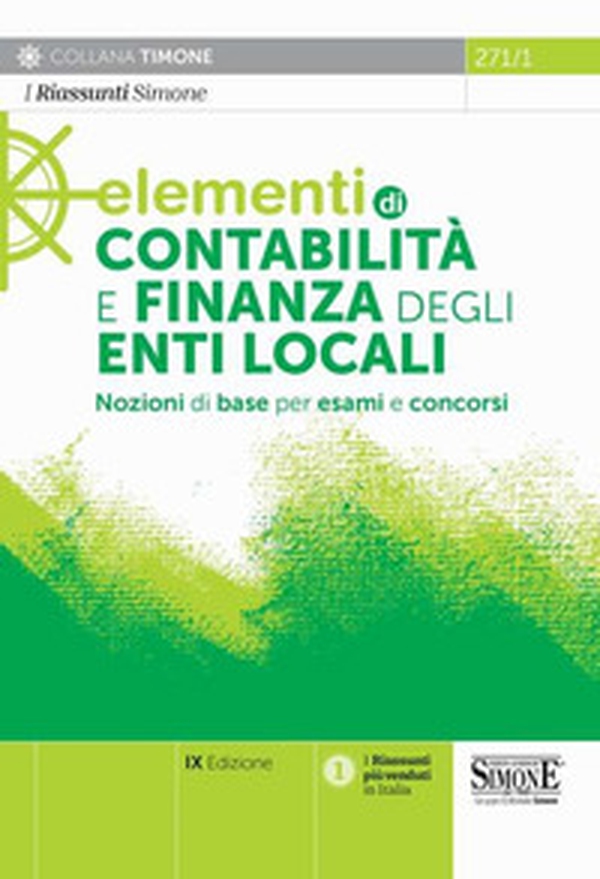 Elementi di contabilità e finanza degli enti locali. Nozioni di base per esami e concorsi - Librerie.coop Elementi di contabilità e finanza degli enti locali. Nozioni di base per esami e concorsi - Librerie.coop