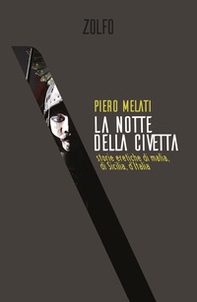 La notte della civetta. Storie eretiche di mafia, di Sicilia, d'Italia - Librerie.coop La notte della civetta. Storie eretiche di mafia, di Sicilia, d'Italia - Librerie.coop