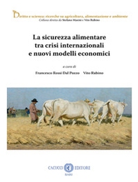 La sicurezza alimentare tra crisi internazionale e nuovi modelli economici - Librerie.coop