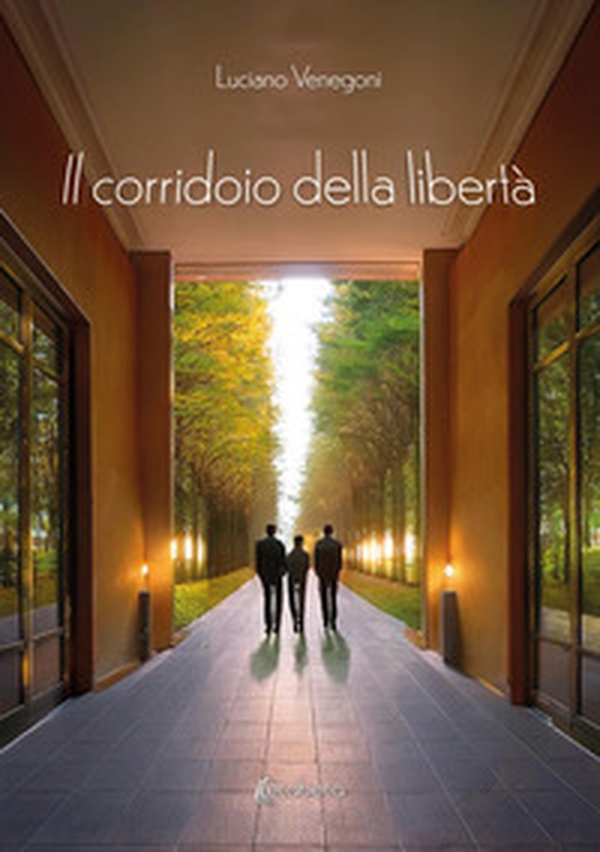 Il corridoio della libertà - Librerie.coop Il corridoio della libertà - Librerie.coop