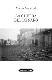 La guerra del denaro - Librerie.coop La guerra del denaro - Librerie.coop