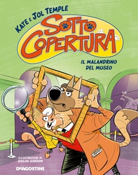 Sotto copertura. Il malandrino del museo - Librerie.coop