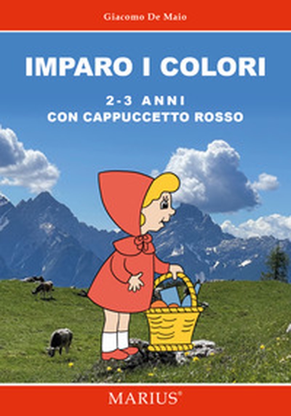 Imparo i colori 2-3 anni. Con Cappuccetto Rosso - Librerie.coop Imparo i colori 2-3 anni. Con Cappuccetto Rosso - Librerie.coop