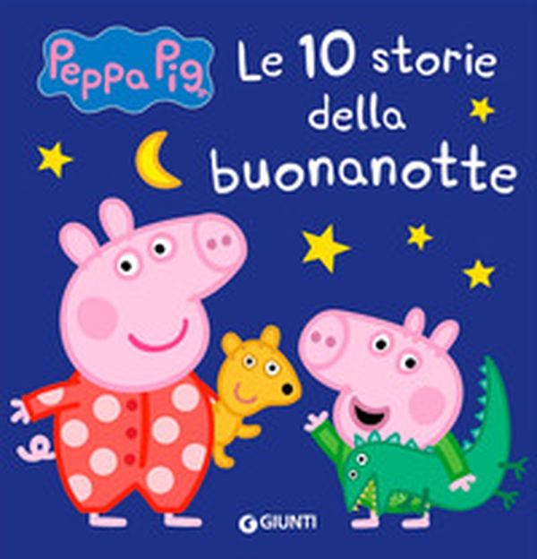 10 storie della buonanotte. Peppa Pig - Librerie.coop 10 storie della buonanotte. Peppa Pig - Librerie.coop