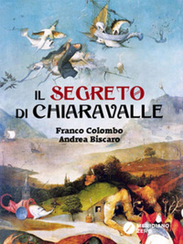 Il segreto di Chiaravalle - Librerie.coop Il segreto di Chiaravalle - Librerie.coop