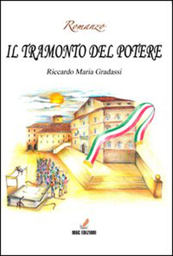 Il tramonto del potere - Librerie.coop Il tramonto del potere - Librerie.coop