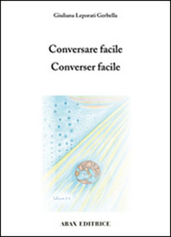 Conversare facile-Converser facile - Librerie.coop Conversare facile-Converser facile - Librerie.coop
