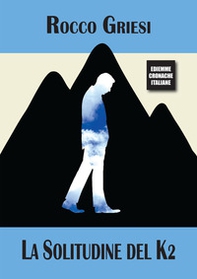 La solitudine del K2 - Librerie.coop