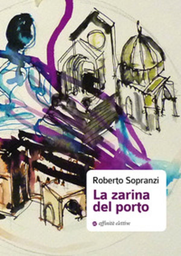 La zarina del porto - Librerie.coop La zarina del porto - Librerie.coop