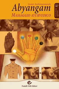 Abyangam. Massaggio ayurvedico - Librerie.coop