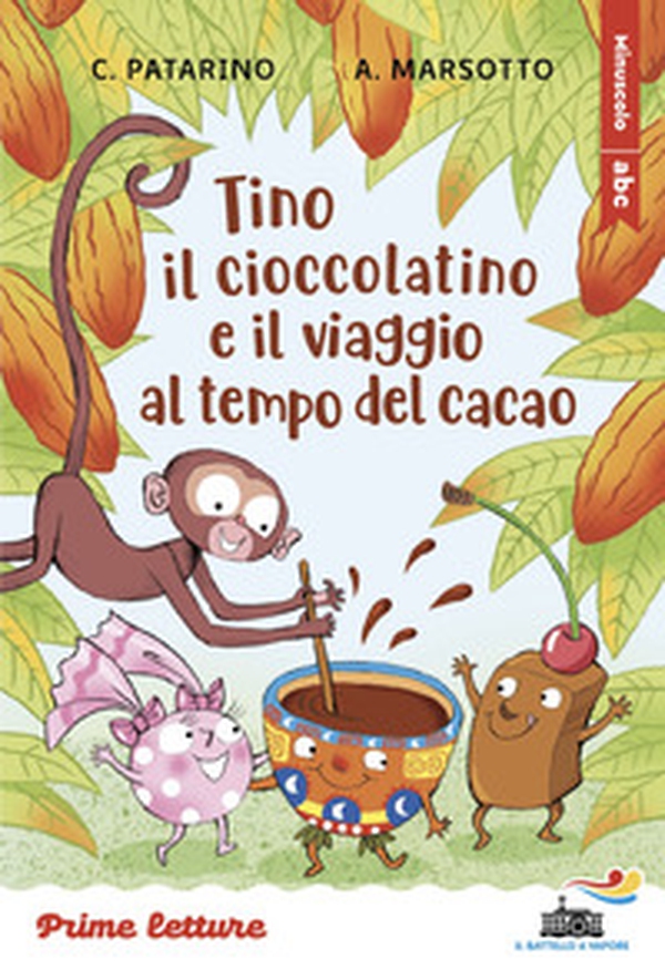 Tino il cioccolatino e il viaggio al tempo del cacao. Stampatello maiuscolo a leggibilità facilitata - Librerie.coop