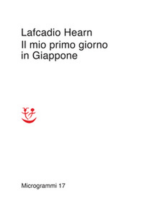 Il mio primo giorno in Giappone - Librerie.coop Il mio primo giorno in Giappone - Librerie.coop