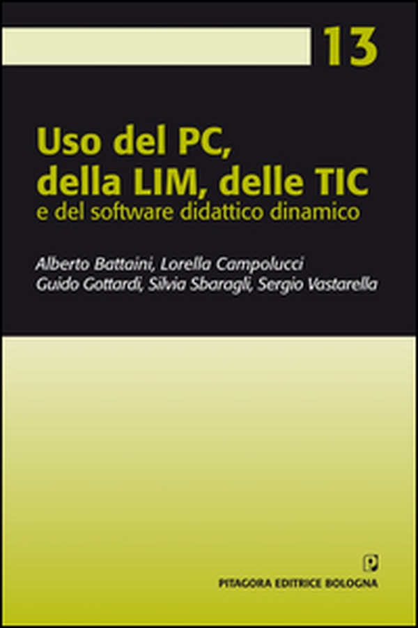 Uso del PC, della LIM, delle TIC e del software didattico dinamico - Librerie.coop Uso del PC, della LIM, delle TIC e del software didattico dinamico - Librerie.coop