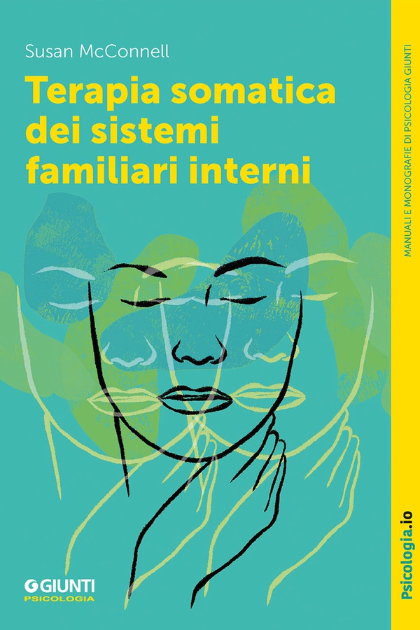 Terapia somatica dei sistemi familiari interni - Librerie.coop Terapia somatica dei sistemi familiari interni - Librerie.coop