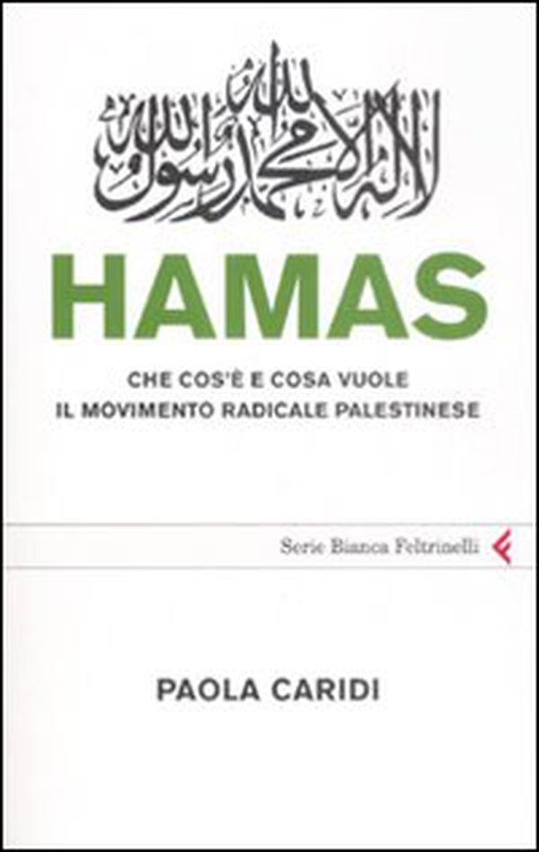 Hamas. Che cos'è e cosa vuole il movimento radicale palestinese - Librerie.coop Hamas. Che cos'è e cosa vuole il movimento radicale palestinese - Librerie.coop
