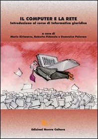 Il computer e la rete. Introduzione al corso di informatica giuridica - Librerie.coop