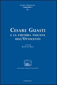 Cesare Guasti e la cultura toscana dell'Ottocento - Librerie.coop